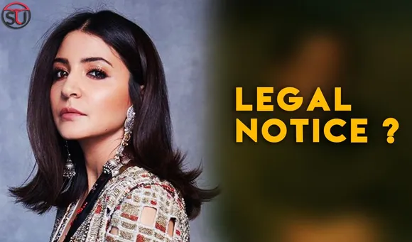 Big Trouble For Anushka Sharma After She Gets Legal Notice! Know Why?