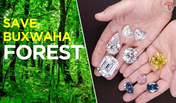 #SaveBuxwahaForest: “We Need Oxygen Not Diamonds” Plead Buxwaha Locals