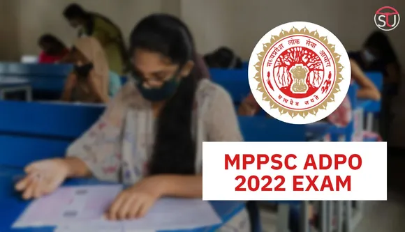 MPPSC ADPO Exam Date 2022 Postponed Again-  Check New Date and Syllabus Here