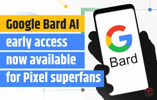 Google Bard AI early access now available for Pixel Superfans, Know Everything