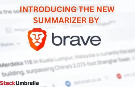 Brave Browser launches AI-Enabled Summaries