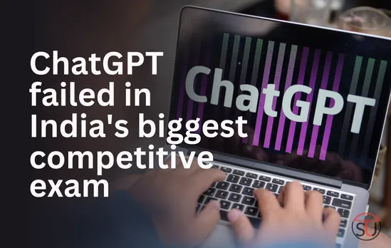 ChatGPT failed in India's biggest competitive exam UPSC and JEE