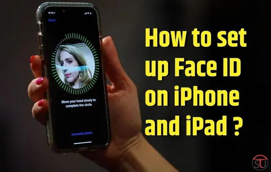 Simple Steps To Set Up Your Face ID On iPhone/iPad