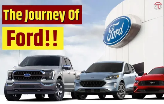 Ford: From History To Success !!