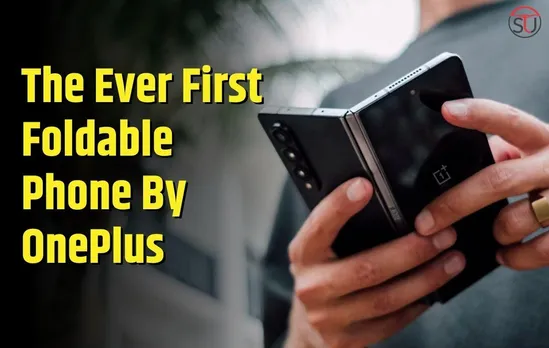 OnePlus Introduced Its First Ever Foldable Phone