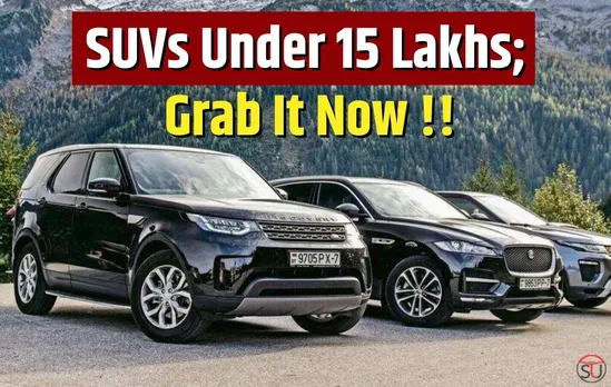 SUVs: Grab Top 4 SUVs Under 15 Lakhs !!