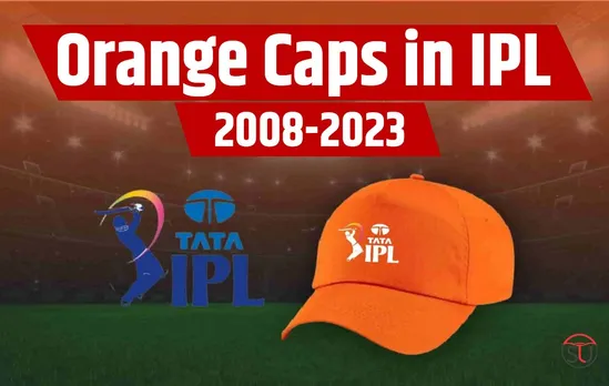 Orange Cap in IPL History- Top Scorers in the History of Indian Premier League