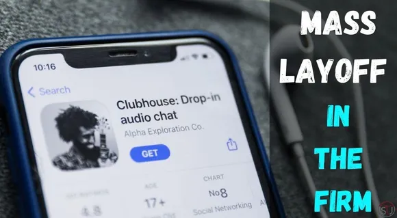 Clubhouse Fires 50% Of Its Workforce; Know Why?