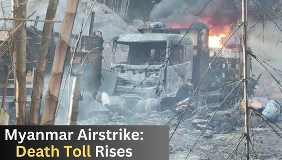 Menace at Myanmar: More Than 100 People Including Children Killed in an Airstrike!!