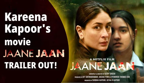 Kareena Kapoor's New Movie Trailer 'Jaane Jaan' Creates Buzz on Social Media