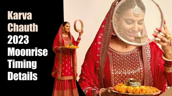 Karva Chauth 2023: Moon Worship, Fasting, Traditions, and Moonrise Timing Details