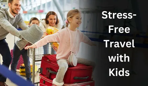 10 Tips for Stress-Free Travel with Kids and the Benefits of Family Adventures