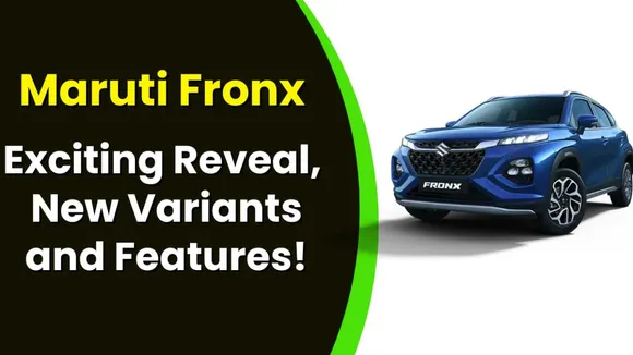 Explore the New Maruti Fronx SUV: 5 Variants and Features Unveiled!