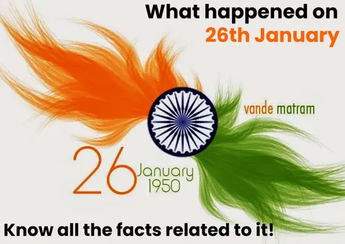 What Happened on 26th January? Know all the Facts Related to Republic Day here!