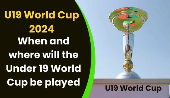 U19 World Cup 2024: When and where will the Under 19 World Cup be played, Know Complete Details