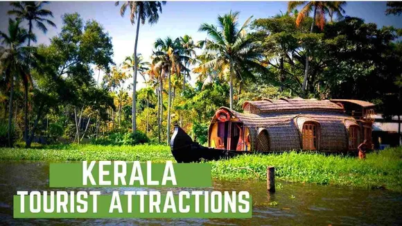 Kerala : Top Tourist Attractions In God's Own Country 'Kerala' That You Must Visit