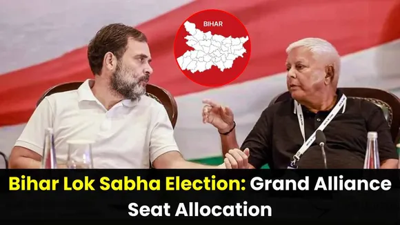 Bihar Lok Sabha Elections: Grand Alliance Seat Allocation 26 to RJD and 9 to Congress, who will contest the elections from where?