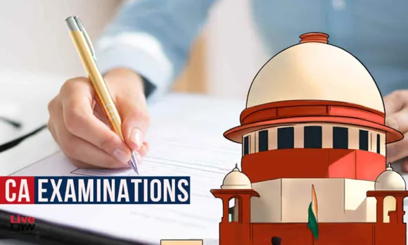 Supreme Court Rejects Plea Seeking Postponement Of CA Exams Due To Elections, Favours in ICAI's Decision