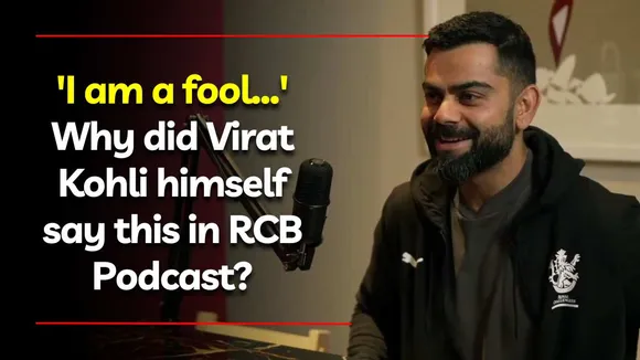 'I am a fool...' Why did Virat Kohli himself say this in RCB Podcast? Revealed his biggest fear