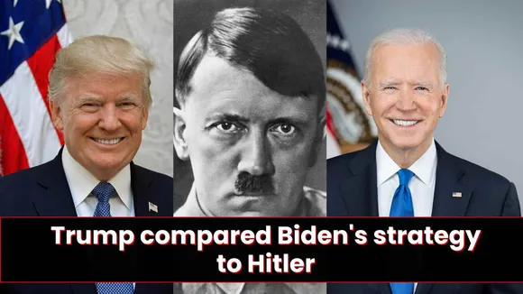 Donald Trump compared Biden's strategy to Hitler, controversy erupted