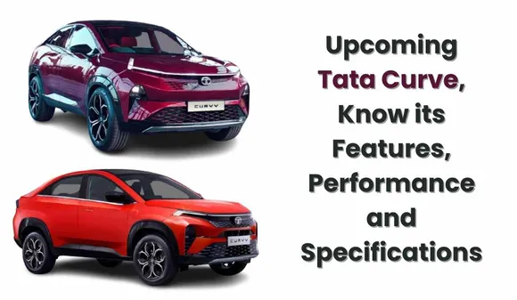 Upcoming Tata Curve, Know its Features, Performance and Specifications
