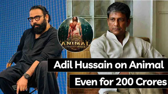Adil Hussain refused to work with Sandeep Vanga even though he offered Rs 100-200 crore