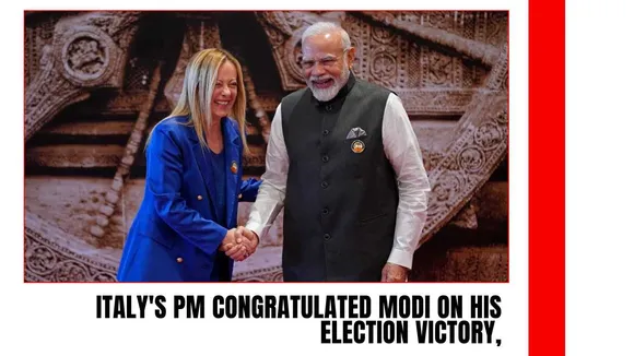 PM Modi’s Third Victory: Congratulations from Italy’s Georgia Meloni and Global Leaders