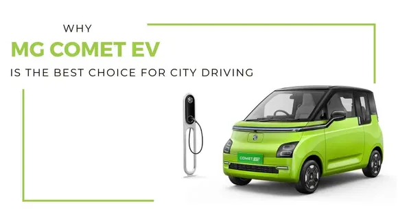 Why MG Comet EV is the Best Choice for City Driving