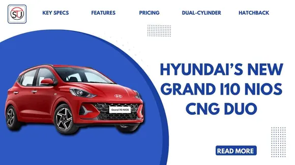 Hyundai Grand i10 Nios CNG DUO Launched: Key Specs, Features, and Pricing Breakdown