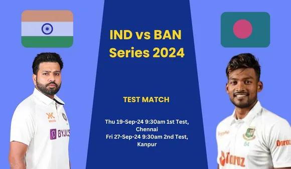 IND vs BAN Series 2024: 2 Tests and 3 T20s, Know The Complete Schedule of The Matches