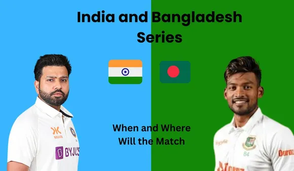 When and Where Will the Match Between India and Bangladesh be played, See full schedule