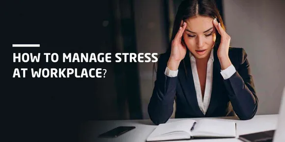 EY's Employee Dies Due To Stress In Pune, Here's How You Can Manage Your Stress-Level at Work-Place
