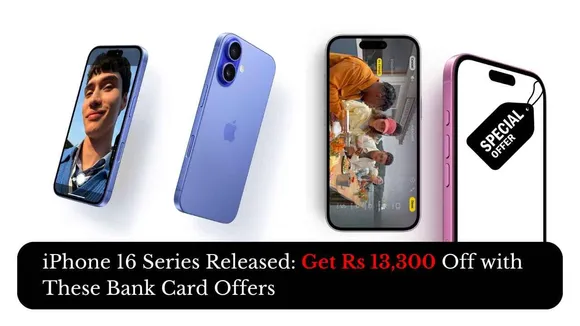 Apple iPhone 16 Series Launch: Save Up to Rs 13,300 on Your New iPhone Purchase
