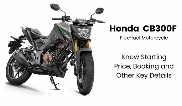 Honda CB300F Flex-fuel Motorcycle Launched: Know Starting price, Booking and Other Key details