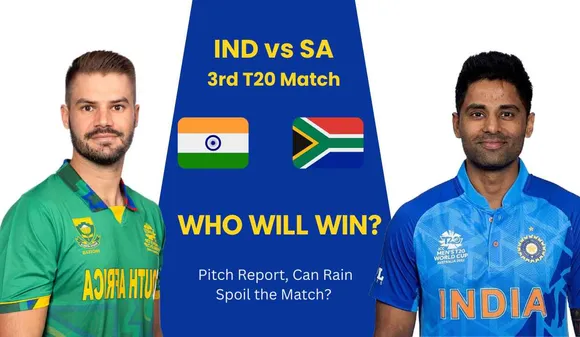 IND vs SA 3rd T20 Match Details: Pitch Report, Can Rain Spoil the Match?