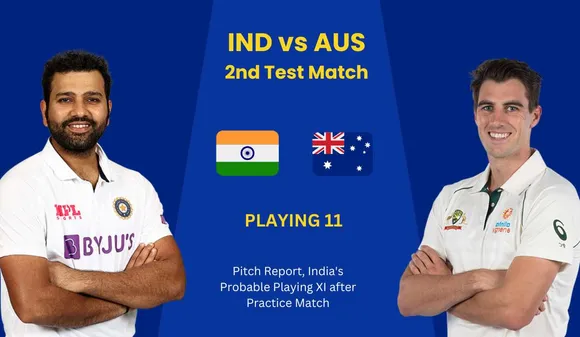 IND vs AUS 2nd Test Match: Pitch Report, India's Probable Playing XI after Practice Match