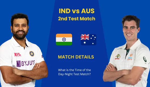 IND vs AUS 2nd Test Match Details: What is the time of the day-night test match?