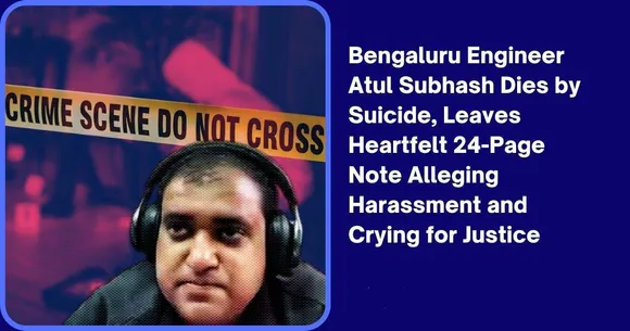 False Murder Case, Harassment By Wife : What Bengaluru Techie's Suicide Note Says ?