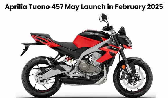 Aprilia Tuono 457 May Launch in February 2025, Know Design, Tech and safety features
