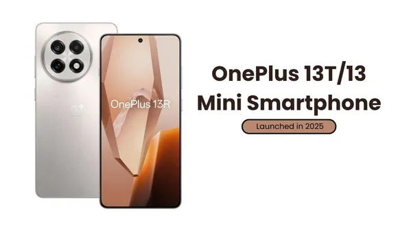 OnePlus 13T/13 Mini Smartphone May be Launched in 2025, Know The Specifications