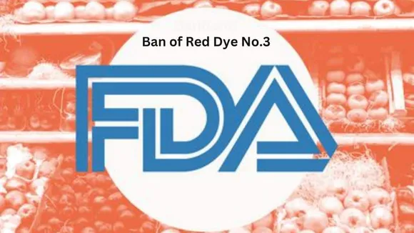 Red Dye No.3: The Big Win for Public Group Interest as FDA Bans it From Food and Drugs in USA