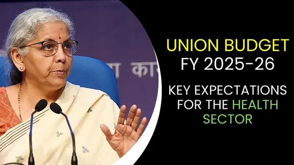 Union Budget 2025-26: Key Expectations for the Health Sector