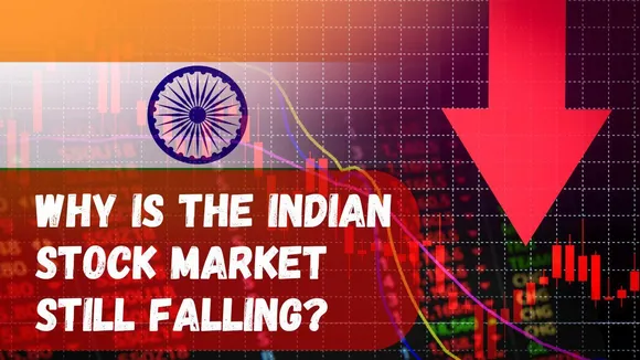 Why is the Indian Stock Market Falling? Key Reasons Behind the Continued Sell-Off