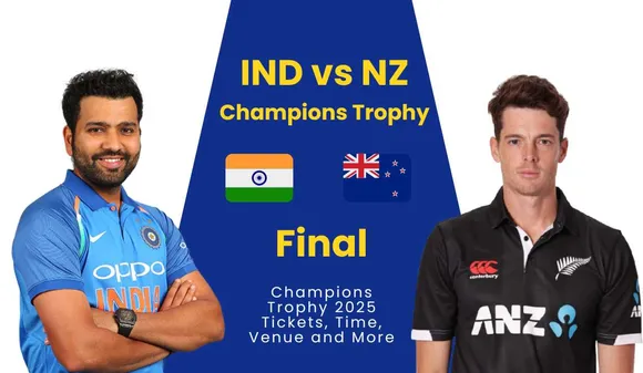 IND vs NZ Final: Champions Trophy 2025 Tickets, Time, Venue and More