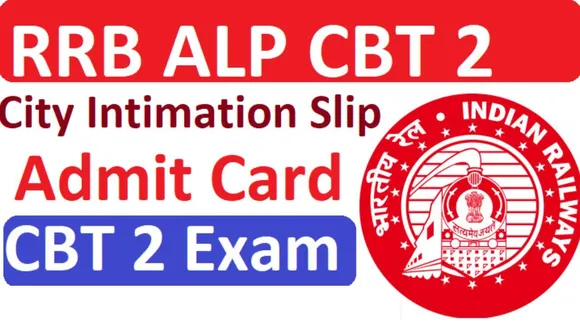 RRB ALP CBT 2 City Intimation Slip 2025 Released – Download Now!
