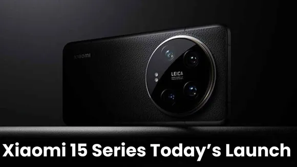 Xiaomi 15 Series: Today’s Launch Brings 200MP Camera & Next-Gen Processor