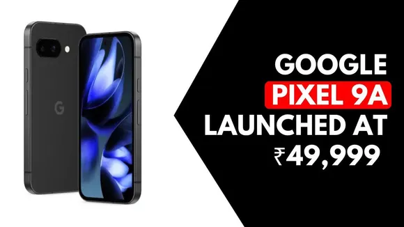 Google Pixel 9a Goes on Sale Today: Check Price, Battery, and Offers