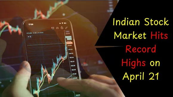 Indian Stock Market Hits Record Highs on April 21: Banking & IT Lead the Rally