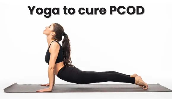 Top 6 Yoga Poses to Naturally Cure PCOD and Improve Reproductive Health