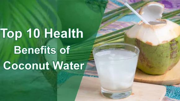 Top 10 Coconut Water Benefits: How Much to Drink, Who Should Avoid It – Expert Advice